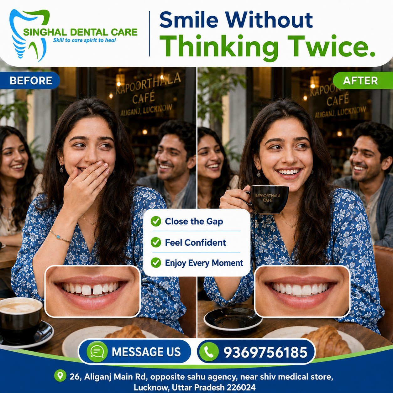 Teeth Gap की वजह से Smile छिपाते हैं?

Front teeth के बीच छोटा gap भी दोस्तों के साथ बैठते समय, photos में और खुलकर हँसते समय confidence कम कर सकता है। Teeth gap closure, braces, clear aligners और cosmetic smile correction के suitable options जानने के लिए Singhal Dental Care, Aliganj, Lucknow में consultation book करें।

क्या teeth gap की वजह से हँसते समय बार-बार अपना मुँह ढकना पड़ता है?

Front teeth का छोटा gap भी social moments और photos में आपको self-conscious महसूस करा सकता है।

✅ Smile खुलकर दिखा सकते हैं
✅ Social confidence बेहतर हो सकता है
✅ Braces या clear aligners की suitability check
✅ Selected cases में cosmetic gap closure option
✅ Treatment bite और gap size देखकर plan किया जाता है

📍 Singhal Dental Care, Aliganj, Lucknow
📞 9369756185

teeth gap treatment Lucknow, front teeth gap closure, dental spacing treatment, braces for teeth gap Lucknow, clear aligners Aliganj, diastema treatment Lucknow, cosmetic gap closure, smile correction Lucknow, orthodontic treatment Aliganj, confident smile treatment, dentist near Kapoorthala, Singhal Dental Care

#TeethGap #GapClosure #FrontTeethSpacing #BracesTreatment #ClearAligners #DiastemaTreatment #SmileConfidence #Kapoorthala #AliganjLucknow #LucknowDentist #SinghalDentalCare